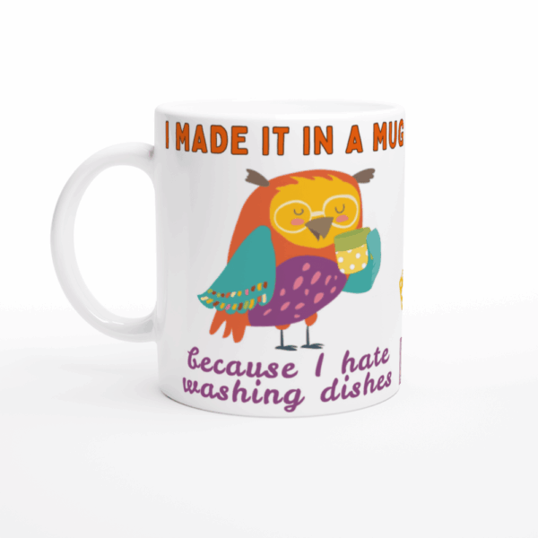 I Hate Washing Dishes - Ceramic Mug - Image 2