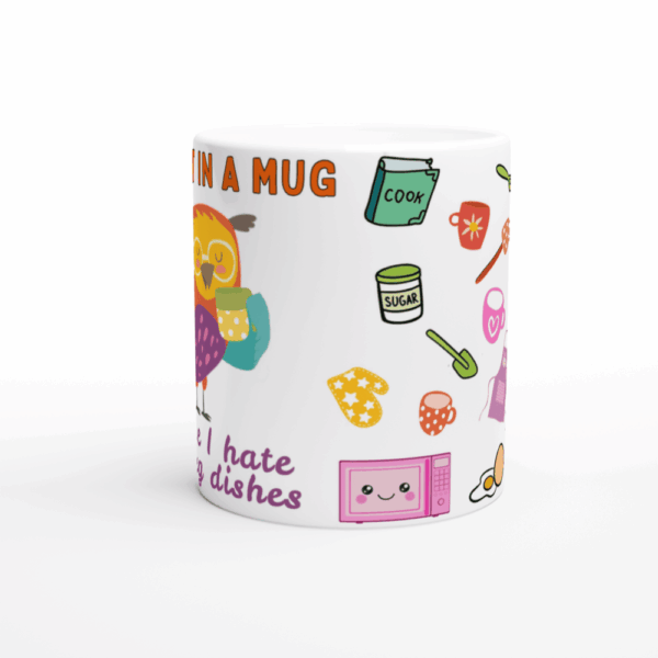 I Hate Washing Dishes - Ceramic Mug - Image 3