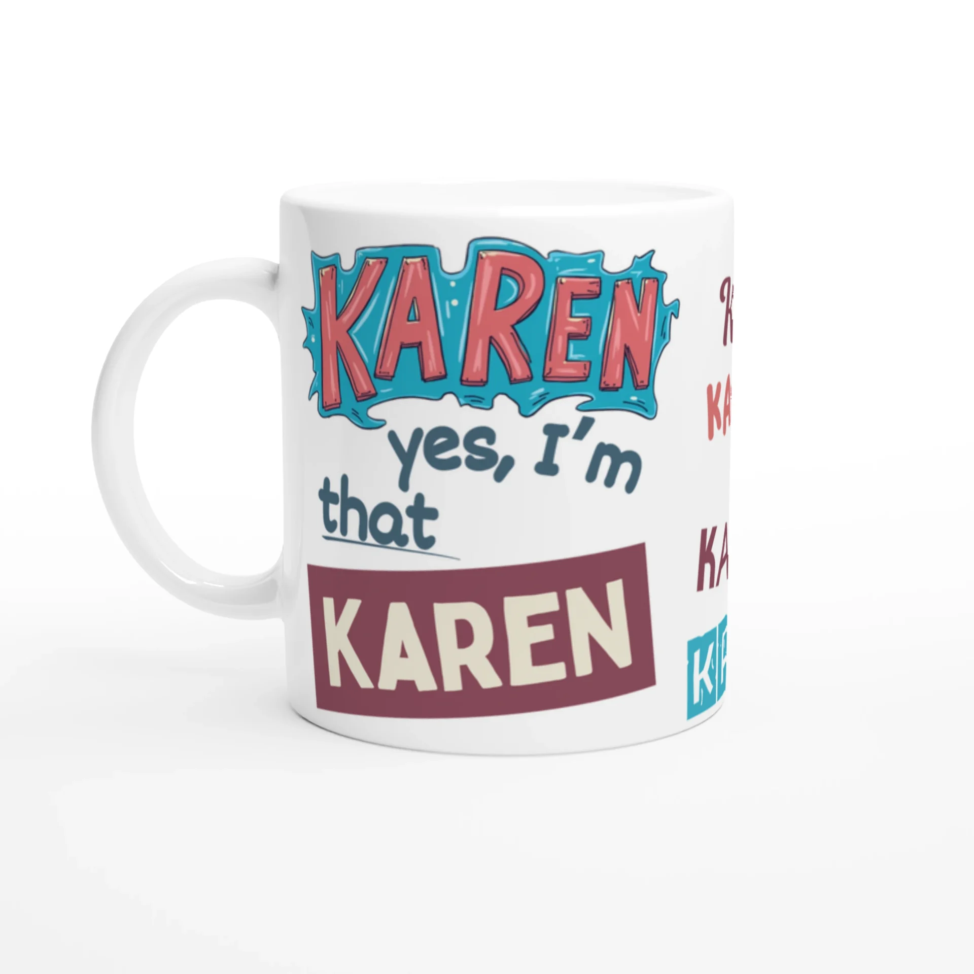 Yes, I’m that Karen - Ceramic Mug - Image 2