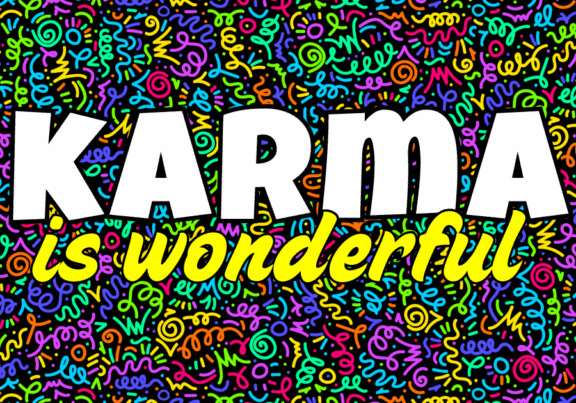 Karma Is Wonderful INTB 2025 Karma Is Wonderful INTB 2025